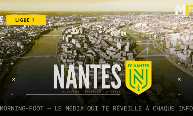 Mercato : Un géant d’Europe veut attaquer Nantes