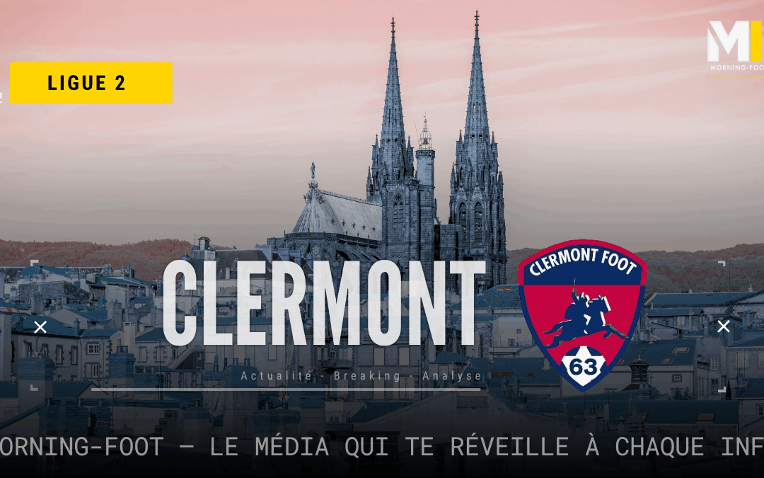 Mercato : M’Bahia (CF63) observé par Monaco, Lille et Strasbourg