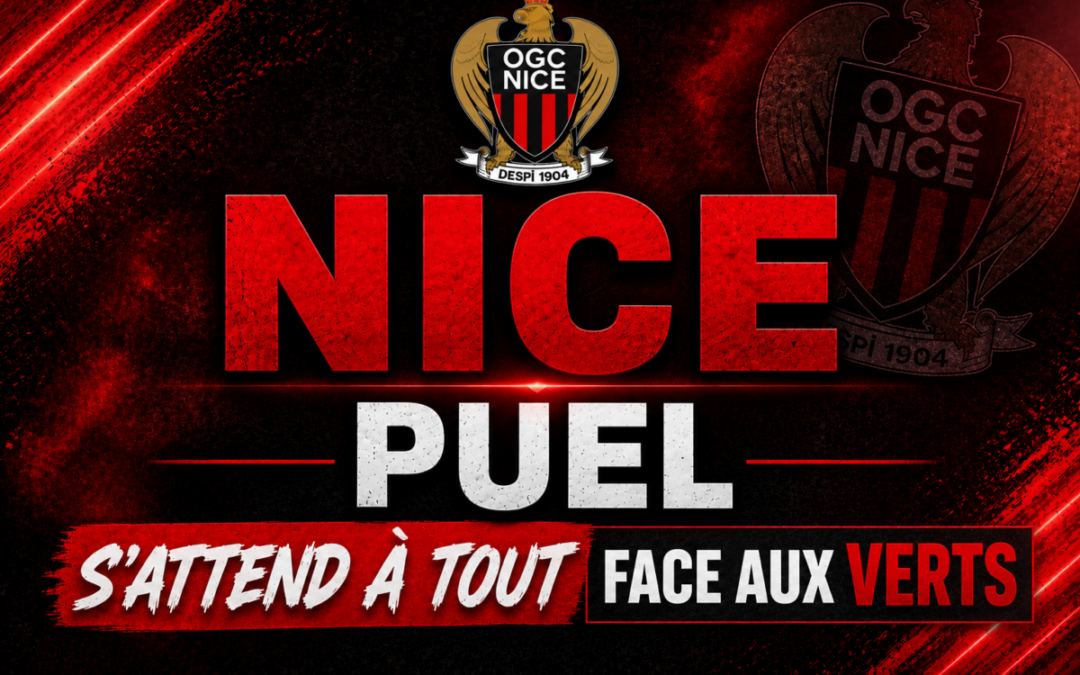 Puel avant Nice – ASSE : « Il faut s’attendre à tout »