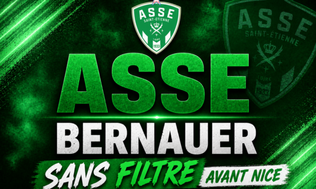 Bernauer cash avant Nice – ASSE : confiance et pénaltys assumés