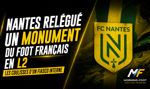 Les Kita ont détruit le FC Nantes, et ce n&rsquo;est peut-être pas fini