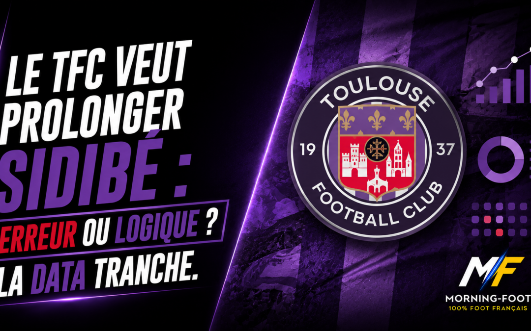 TFC : Prolonger Sidibé, logique ou erreur ? La data parle