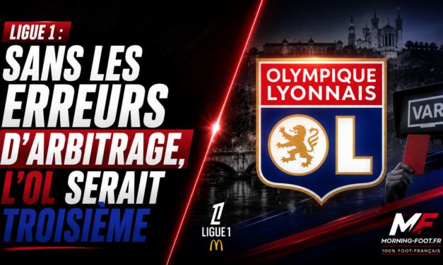 Ligue 1 : Sans les erreurs d&rsquo;arbitrage, l&rsquo;OL serait troisième