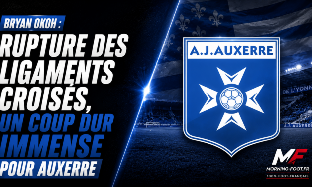 Auxerre : Enorme tuile pour l&rsquo;AJA, la perte d&rsquo;Okoh se mesure déjà