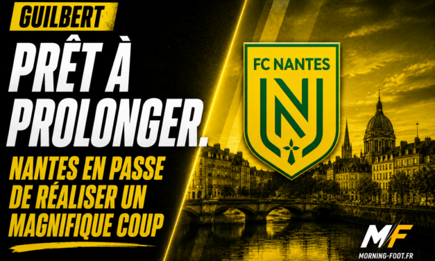 Nantes en passe de réaliser un magnifique coup