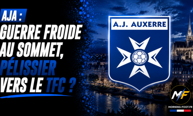 AJA : Guerre froide au sommet, Pelissier vers le TFC ?