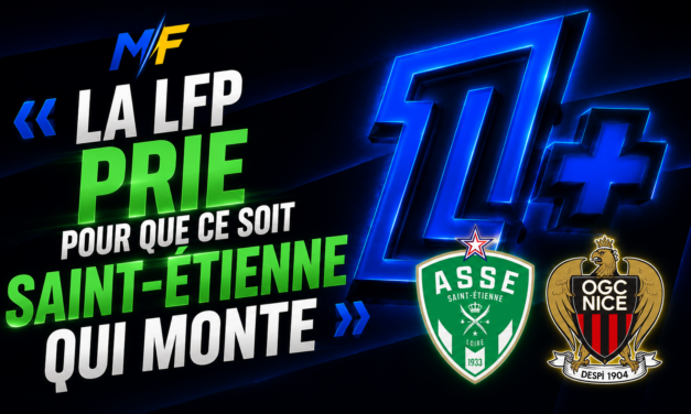 ASSE – Nice : Ligue 1 + panique et prie pour que les Verts montent