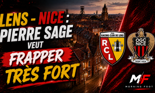 Lens – Nice : Pierre Sage veut frapper très fort