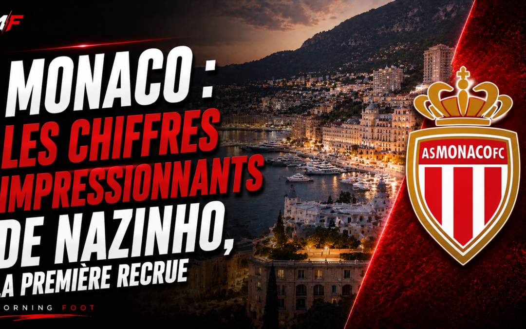 Monaco réalise un vrai coup, les chiffres impressionnants de Nazinho