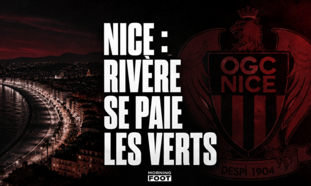 OGCN – ASSE : Jean-Pierre Rivère se paie les Verts