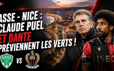 ASSE – Nice : Claude Puel et Dante préviennent les Verts !