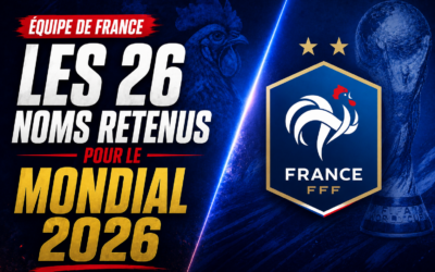 Bleus : La liste des 26 pour le Mondial 2026