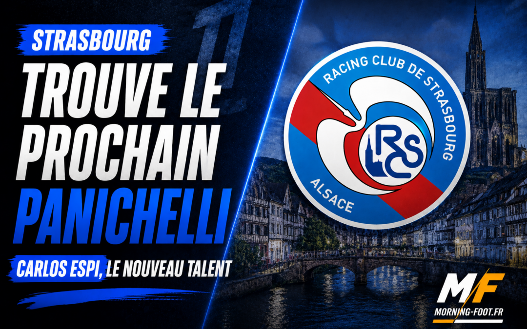 Strasbourg fonce sur le sosie de Panichelli : les chiffres incroyablement similaires