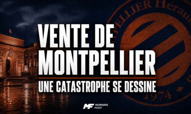 MHSC : Une catastrophe se prépare avec la vente de Montpellier