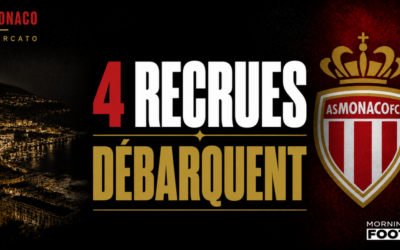 Monaco : 4 recrues débarquent, l&rsquo;été sera chaud à l&rsquo;ASM !