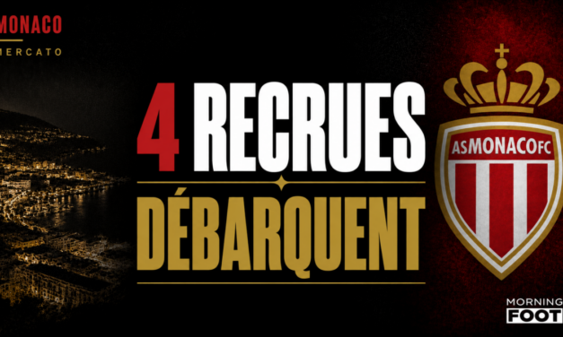 Monaco : 4 recrues débarquent, l&rsquo;été sera chaud à l&rsquo;ASM !
