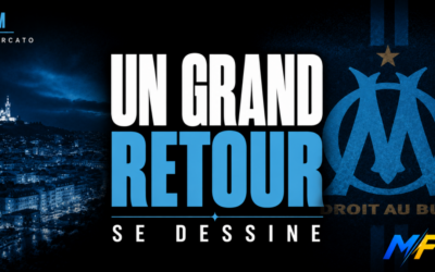 OM : Un grand retour se dessine à l&rsquo;Olympique de Marseille