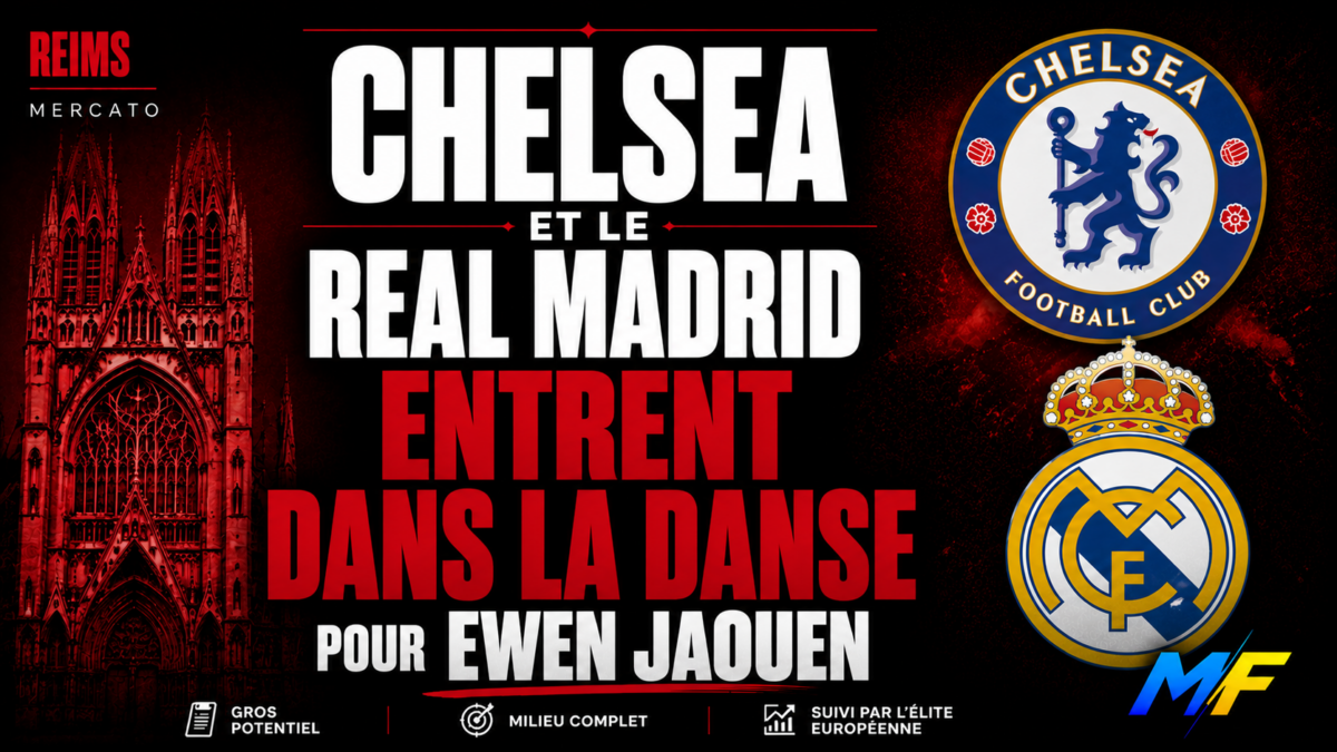 Jaouen Reims Madrid Chelsea