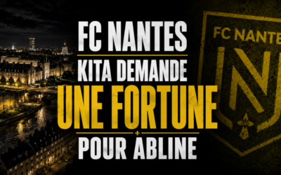 FC Nantes : Kita demande une fortune pour Abline et va être très déçu