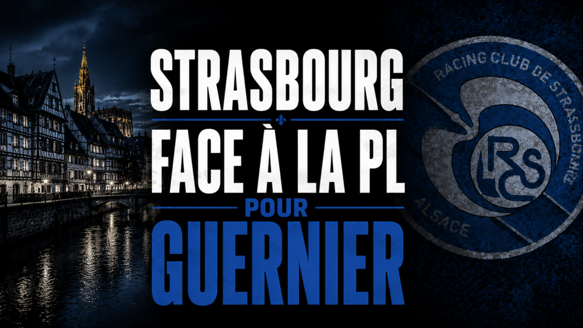 Strasbourg face à la PL pour Guernier Strasbourg face à la PL pour Guernier