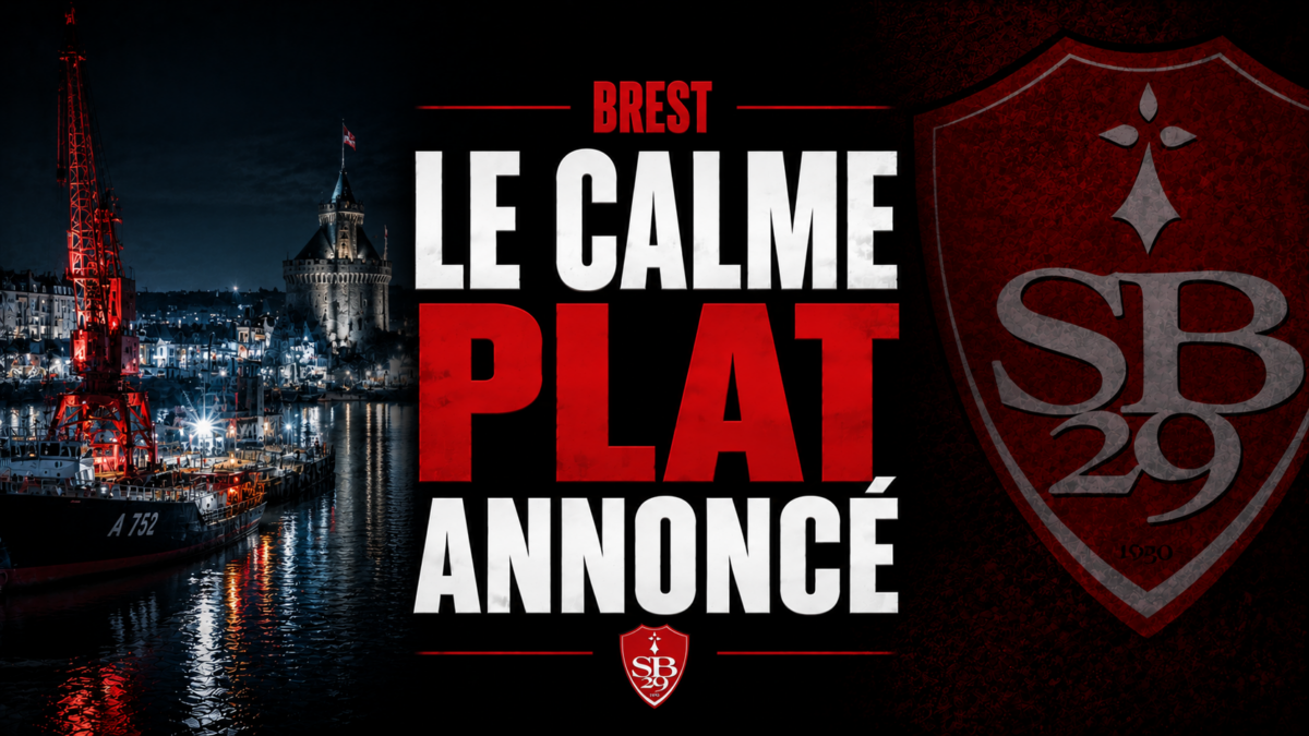 Brest Le Calme plat annoncé Stade Brestois