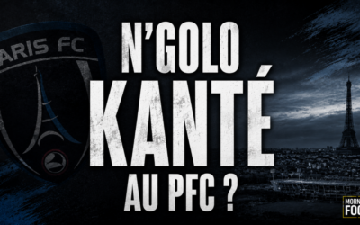 Le Paris FC pret à repasser à l&rsquo;attaque pour N&rsquo;Golo Kanté