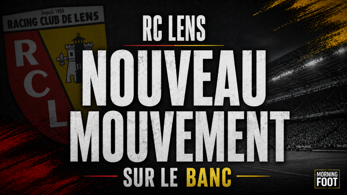 RC Lens Nouveau mouvement sur le banc RC Lens Nouveau mouvement sur le banc