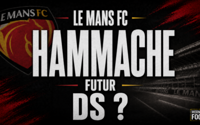 Exclu Le Mans FC : Hammache en discussions avancées pour devenir directeur sportif