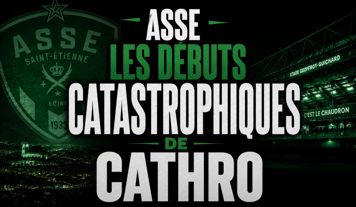 ASSE Les débuts catastrophiques de Cathro ASSE Les débuts catastrophiques de Cathro