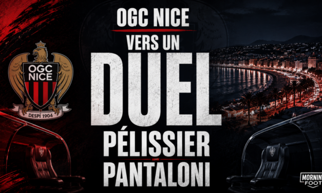 OGC Nice : duel Pantaloni-Pelissier pour le poste d&rsquo;entraîneur