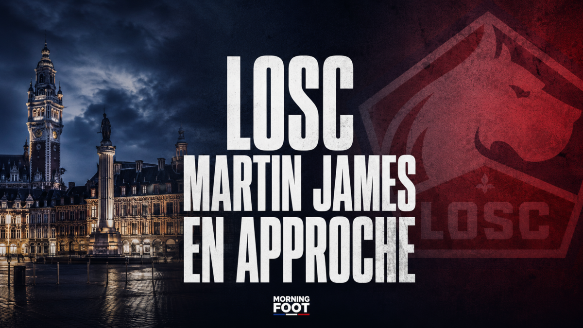 LOSC Martin James en approche PSG
