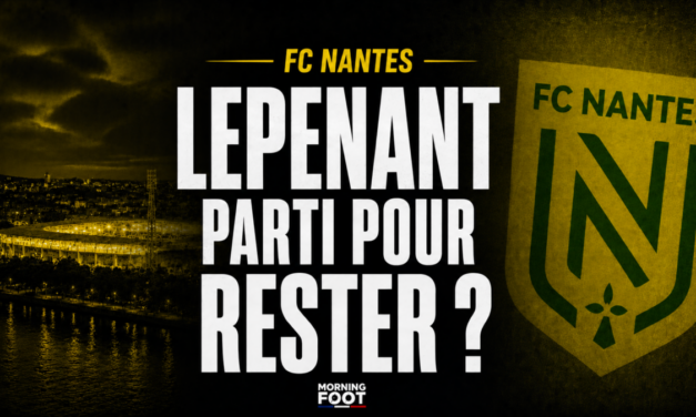 Mercato FC Nantes : Lepenant, candidat au départ qui pourrait finalement rester