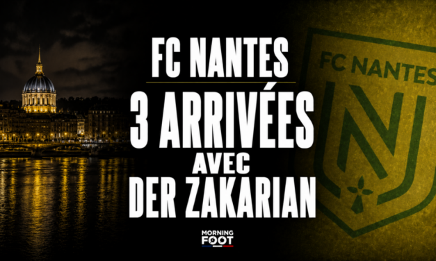 FC Nantes : 3 officialisations à venir en marge de l&rsquo;arrivée de Der Zakarian