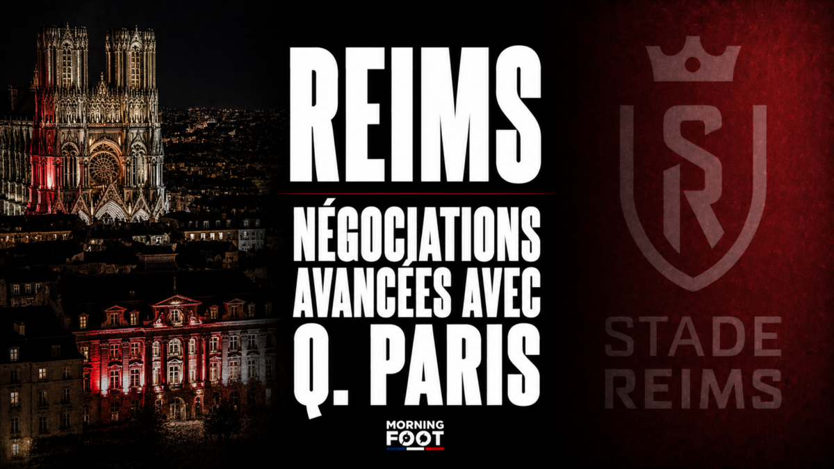 Reims Negociations avancées avec Q. Paris