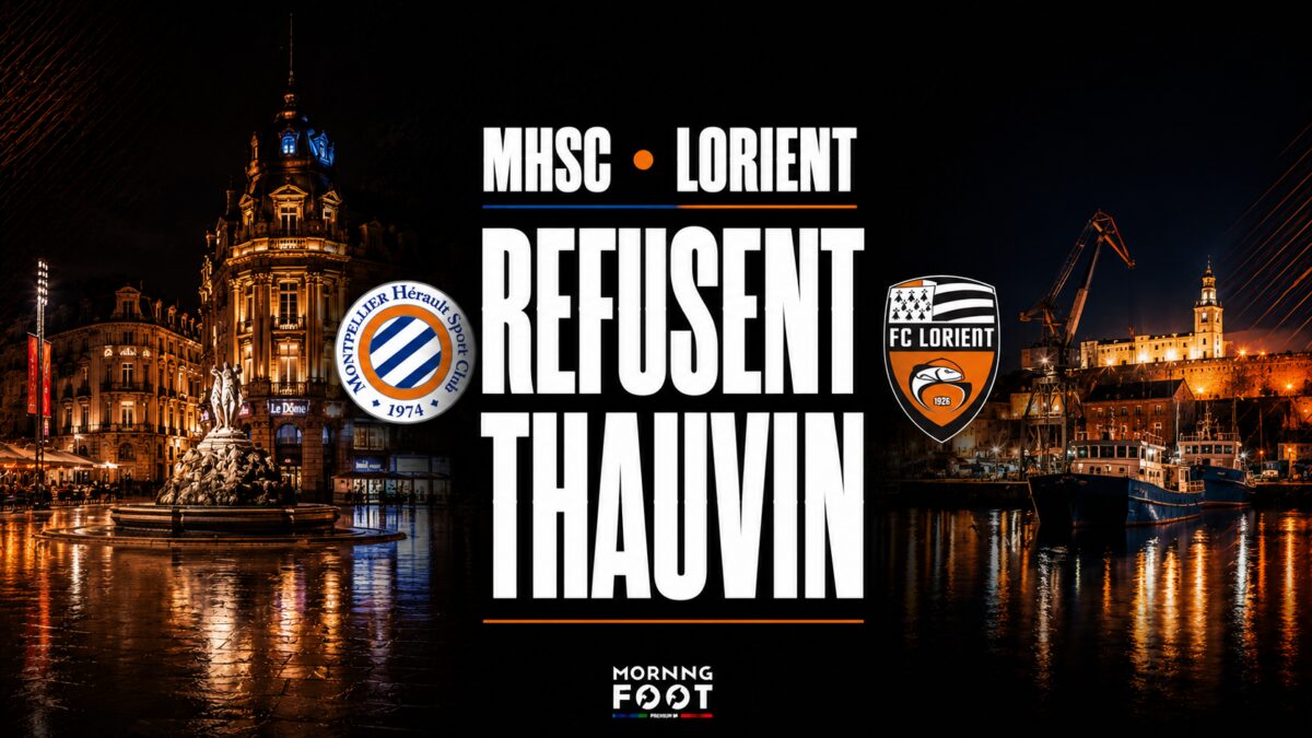 quand le MHSC et Lorient refusent Thauvin quand le MHSC et Lorient refusent Thauvin
