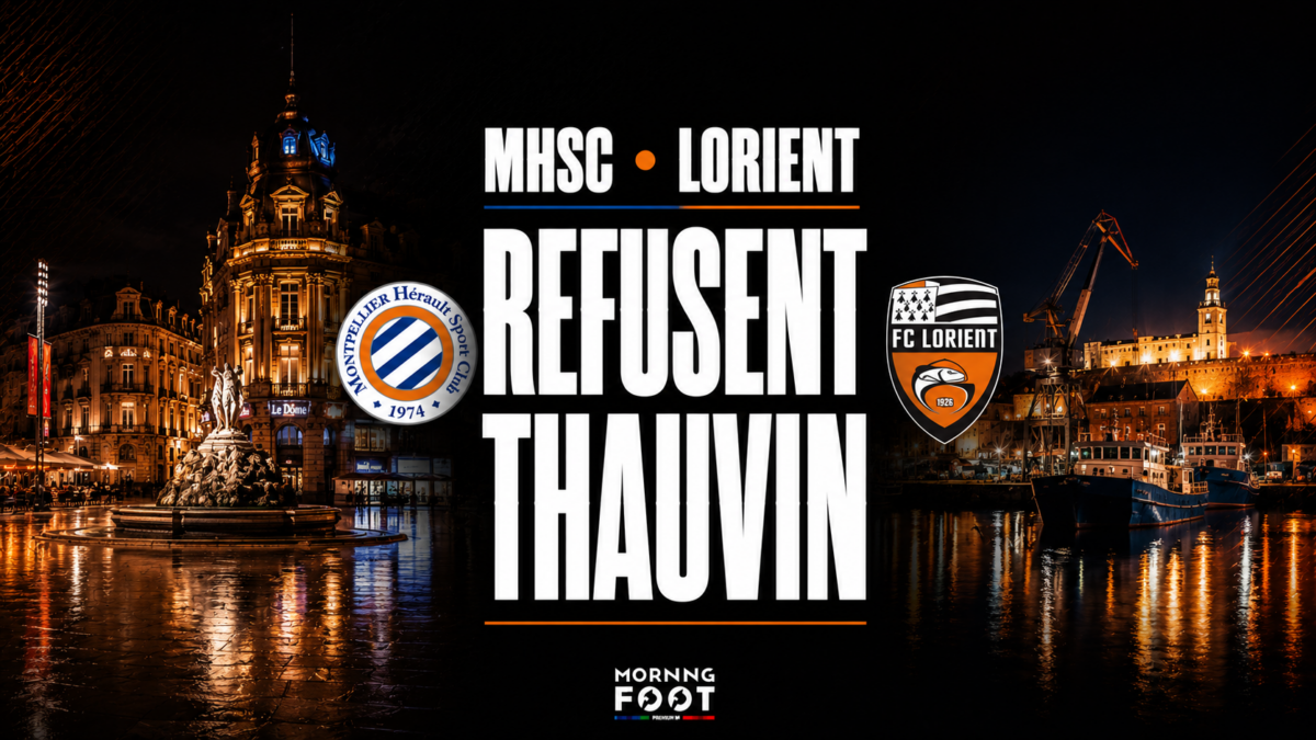 quand le MHSC et Lorient refusent Thauvin quand le MHSC et Lorient refusent Thauvin