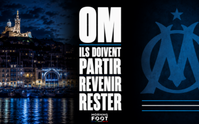 OM : Ils doivent partir,  ils vont revenir, ils vont rester