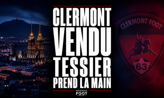 Ligue 2 : Stéphane Tessier (ex- ASSE / OM) à Clermont, portrait d&rsquo;un homme de l&rsquo;ombre