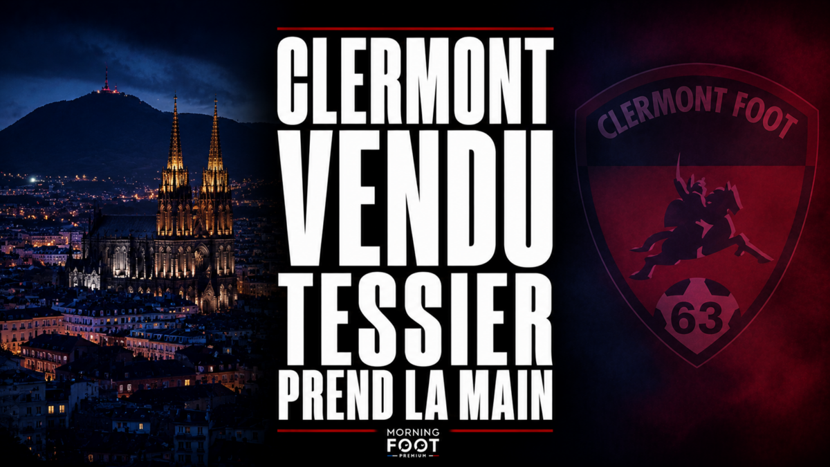 Clermont vendu Tessier prend la main