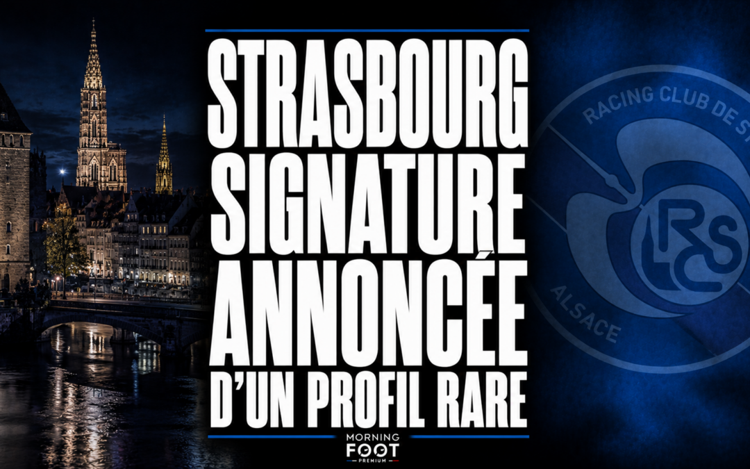 RCSA : Strasbourg lance son mercato avec la signature annoncée d&rsquo;un profil rare