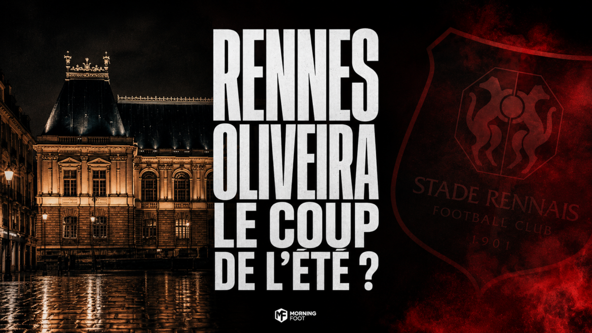 Rennes Oliveira Le coup de l'été ?