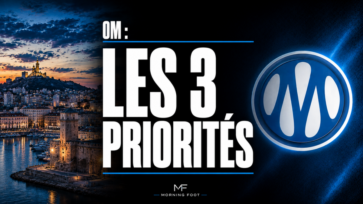 OM : Les 3 priorités