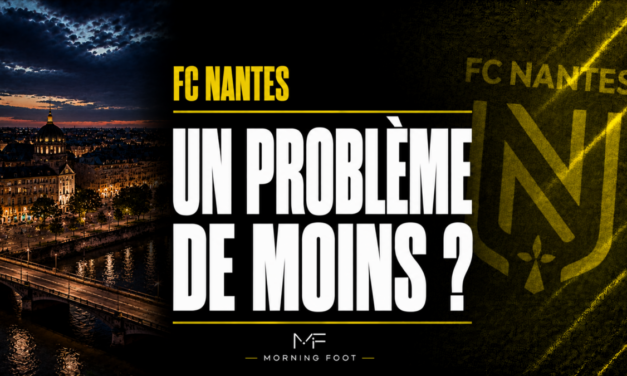 Mercato FCN : Un problème en passe d&rsquo;être réglé pour le FC Nantes ?