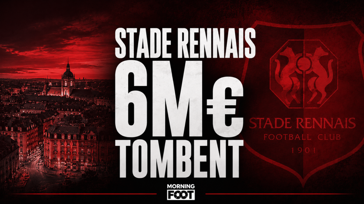 Stade Rennais 6M€ tombent Stade Rennais 6M€ tombent