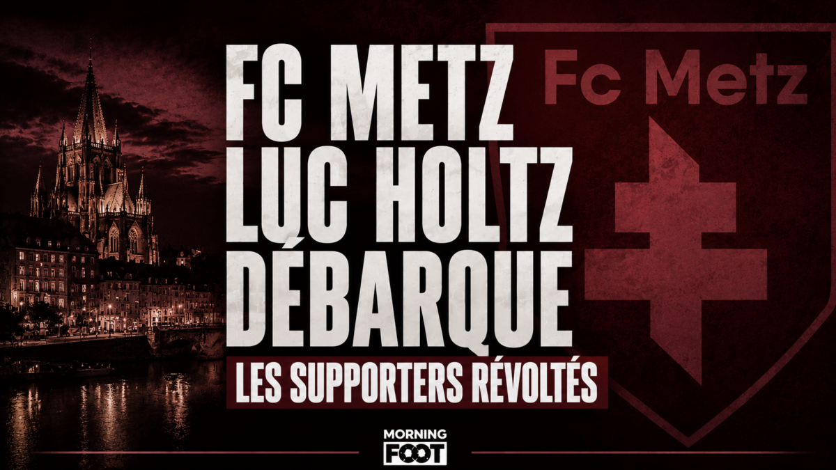 FC Metz Luc Holtz débarque les supporters révoltés FC Metz Luc Holtz débarque les supporters révoltés