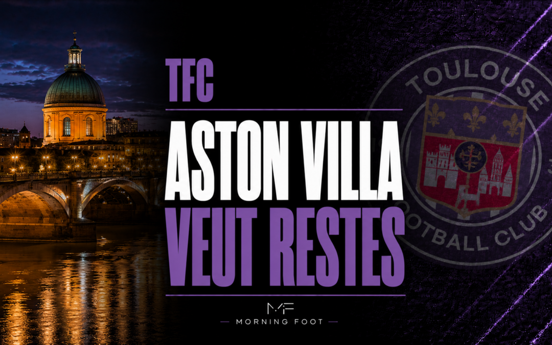 Mercato TFC : Aston Villa fonce sur Guillaume Restes pour un beau pactole