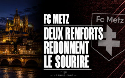 FC Metz : Le mercato s’emballe, on s&rsquo;en frotte les mains par avance