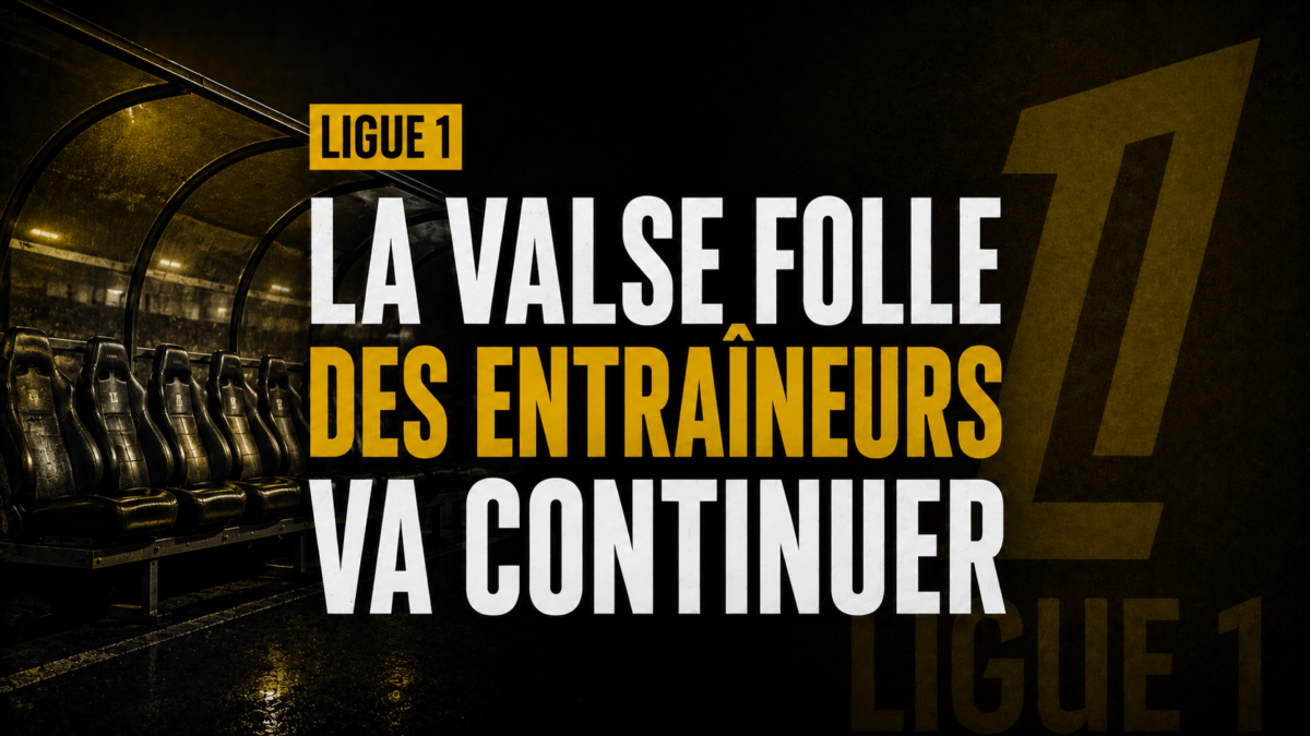 L1 Ligue 1 Valse entraineurs coachs