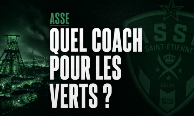 ASSE : Quel coach pour les Verts ? 6 profils qui font cogiter