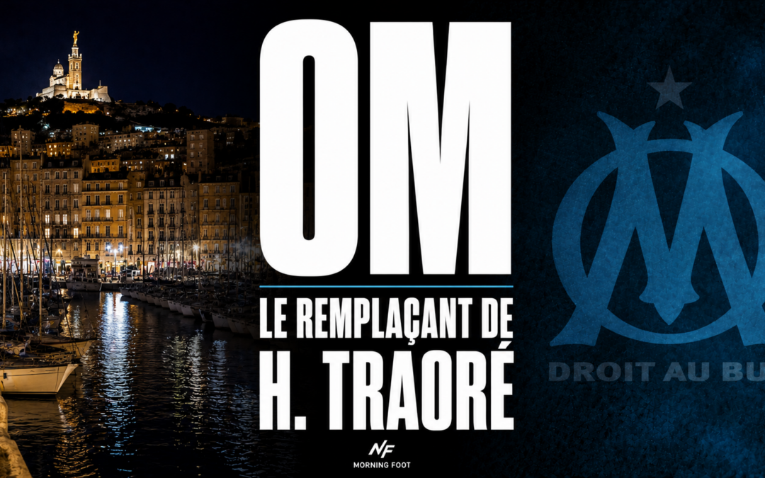OM Mercato : Marseille a trouvé le remplaçant de Traoré